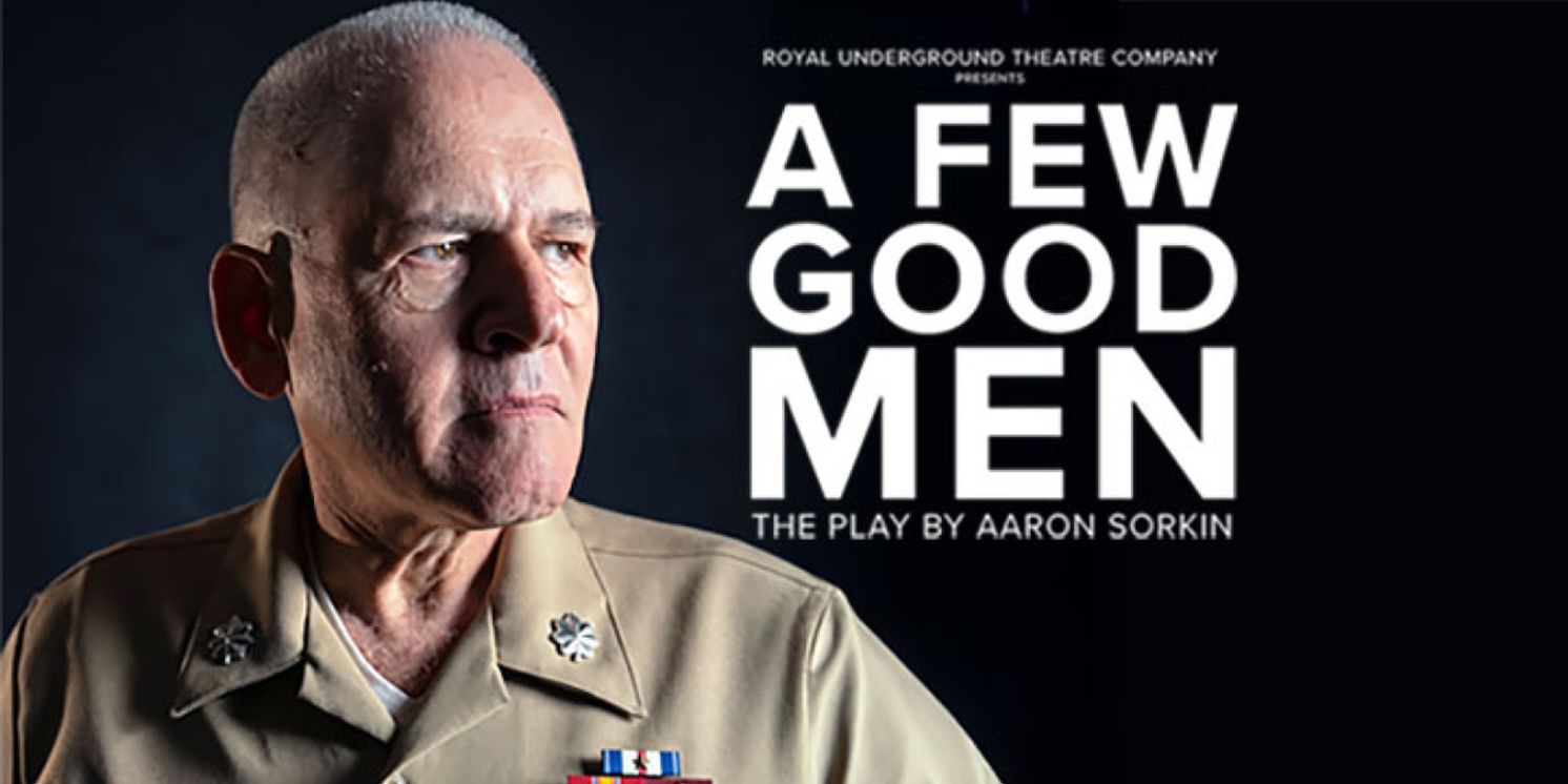Royal Underground Theatre Company Will Present A FEW GOOD MEN in Berkeley  Image