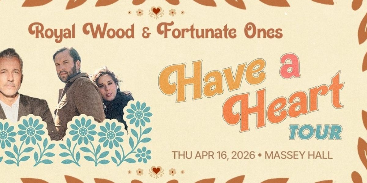 Royal Wood And Fortunate Ones to Perform At Massey Hall