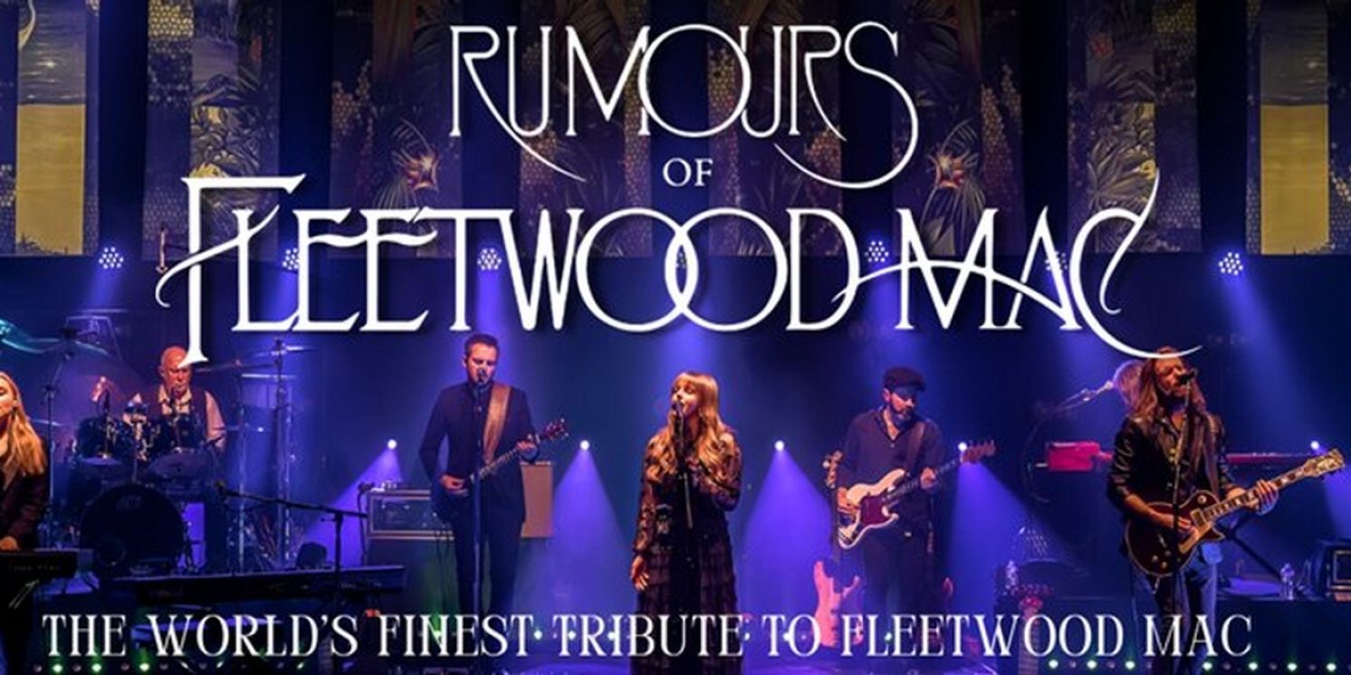Rumours Of Fleetwood Mac Tribute Band Comes To Ford Wyoming Center, October 13  Image
