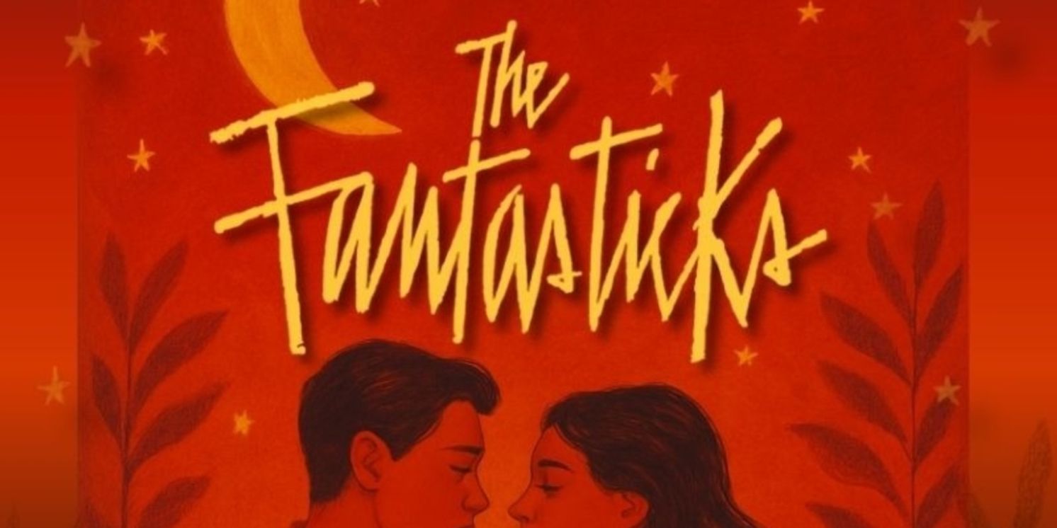 Ruskin Theatre Opens THE FANTASTICKS Next Week  Image