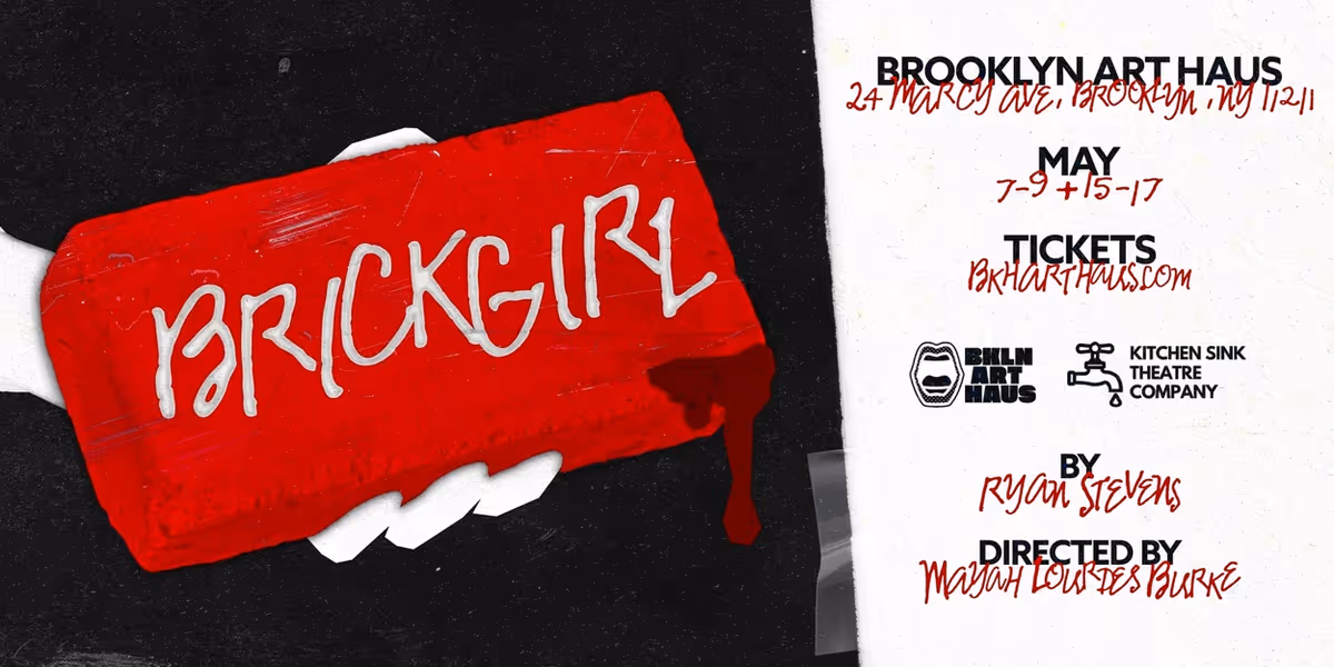 Ryan Stevens' BRICKGIRL Will Play Brooklyn Art Haus