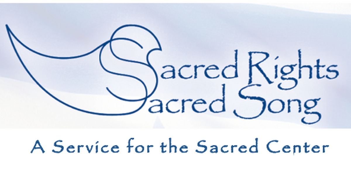 SACRED RIGHTS, SACRED SONG, A SERVICE FOR THE SACRED CENTER Makes Off Broadway Debut