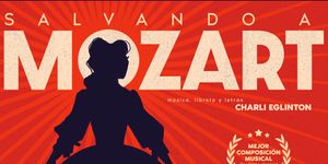 SALVANDO A MOZART llegará a los Teatros Luchana el próximo noviembre