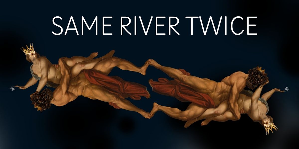 SAME RIVER TWICE Will Premiere As Work-in-Progress Performances At The Rosemary Branch Theatre