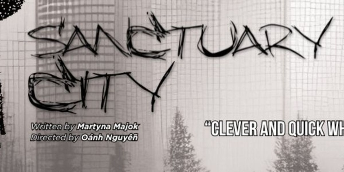 SANCTUARY CITY To Make Orange County Premiere At Chance Theater