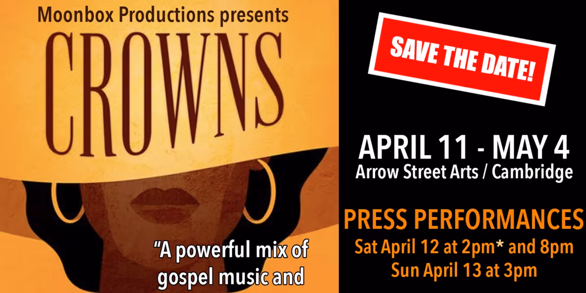 Moonbox Productions To Present The Award-Winning Gospel Musical CROWNS