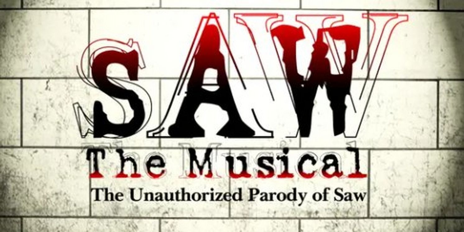 SAW THE MUSICAL: THE UNAUTHORIZED PARODY OF SAW to Premiere in New York in September  Image