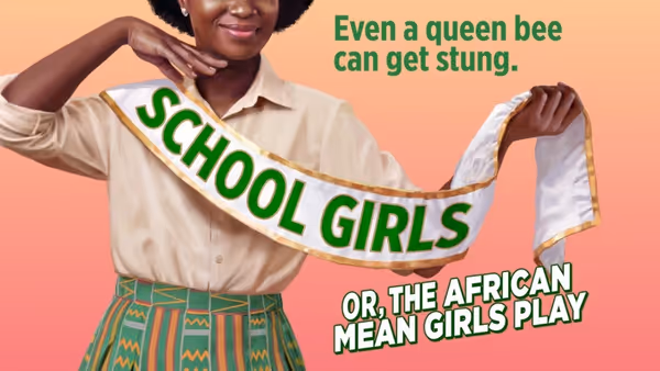 SCHOOL GIRLS; OR, THE AFRICAN MEAN GIRLS PLAY to Collaborate with Smithsonian Museum Photo
