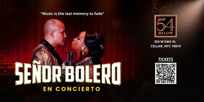 Latin Musical SEÑOR BOLERO to Have Concert Debut at 54 Below Photos