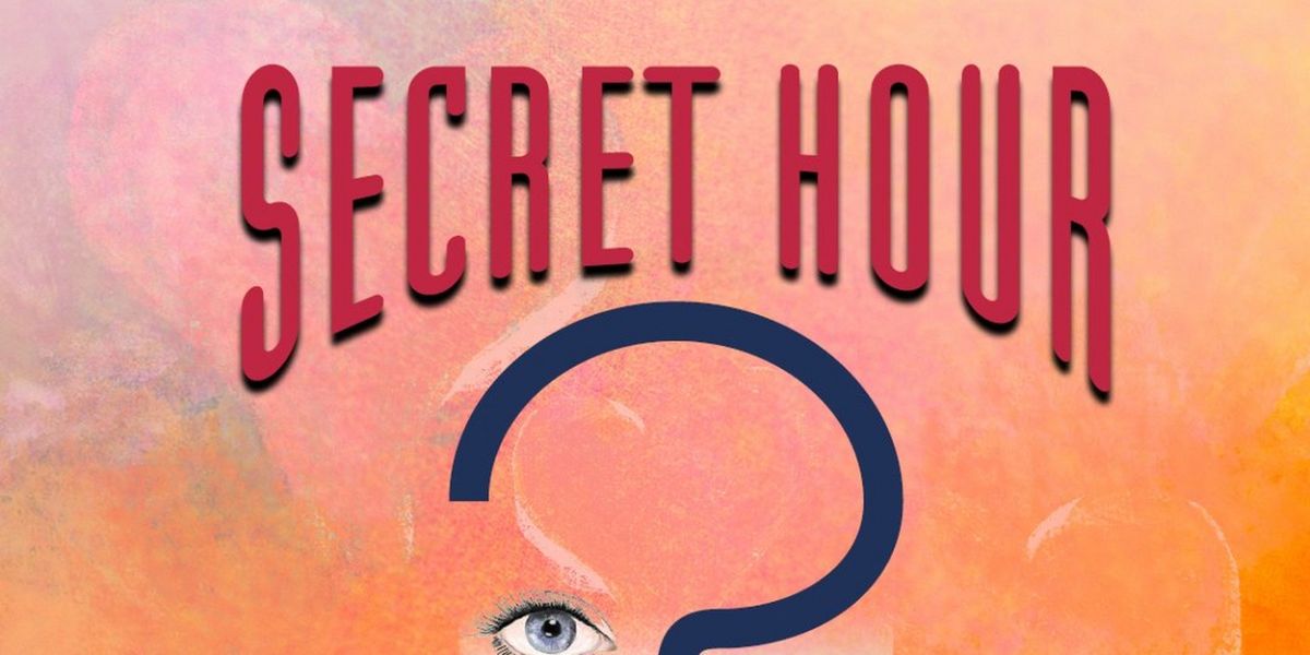 SECRET HOUR Comes to the Public Theatre This Month