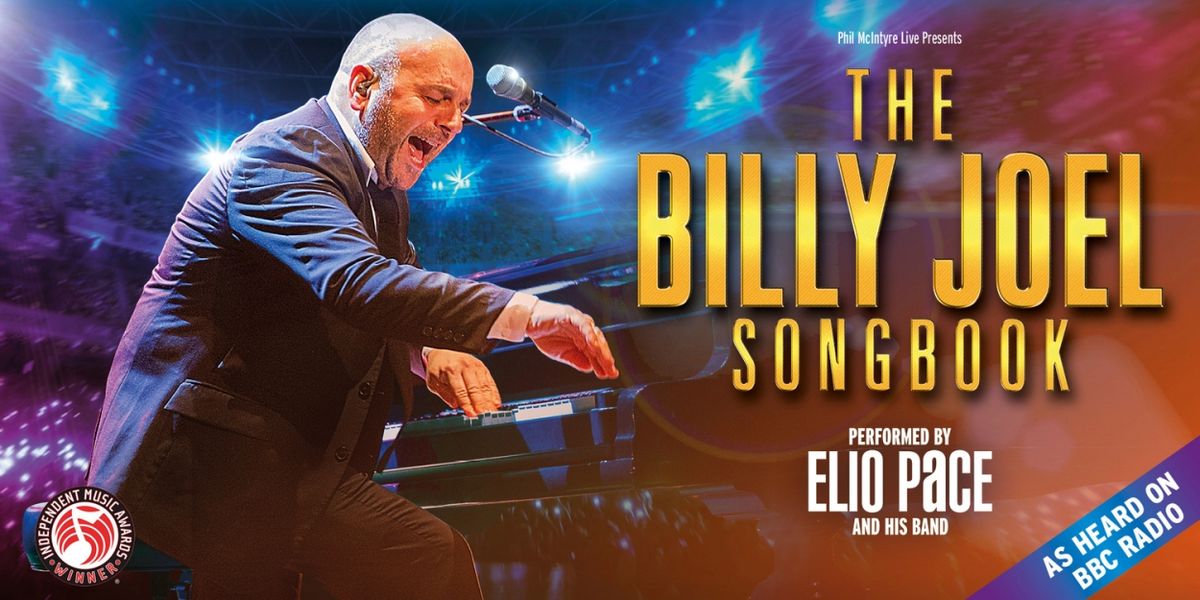 THE BILLY JOEL SONGBOOK to Launch 2025 Tour in England, Scotland and Wales