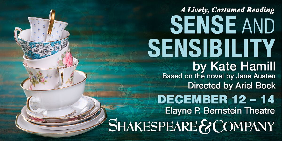 SENSE & SENSIBILITY to be Presented at Shakespeare & Company This Winter