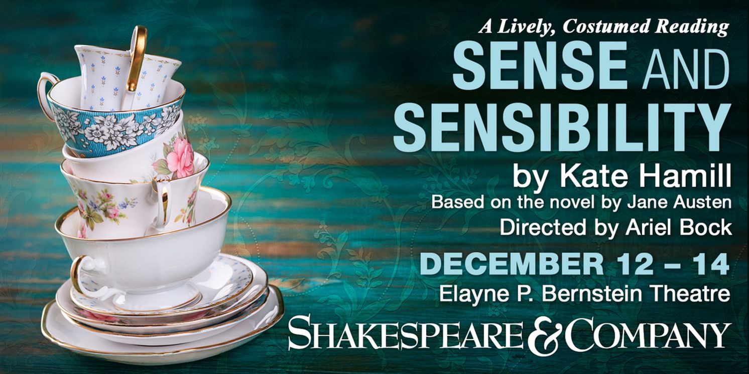 SENSE & SENSIBILITY to be Presented at Shakespeare & Company This Winter  Image