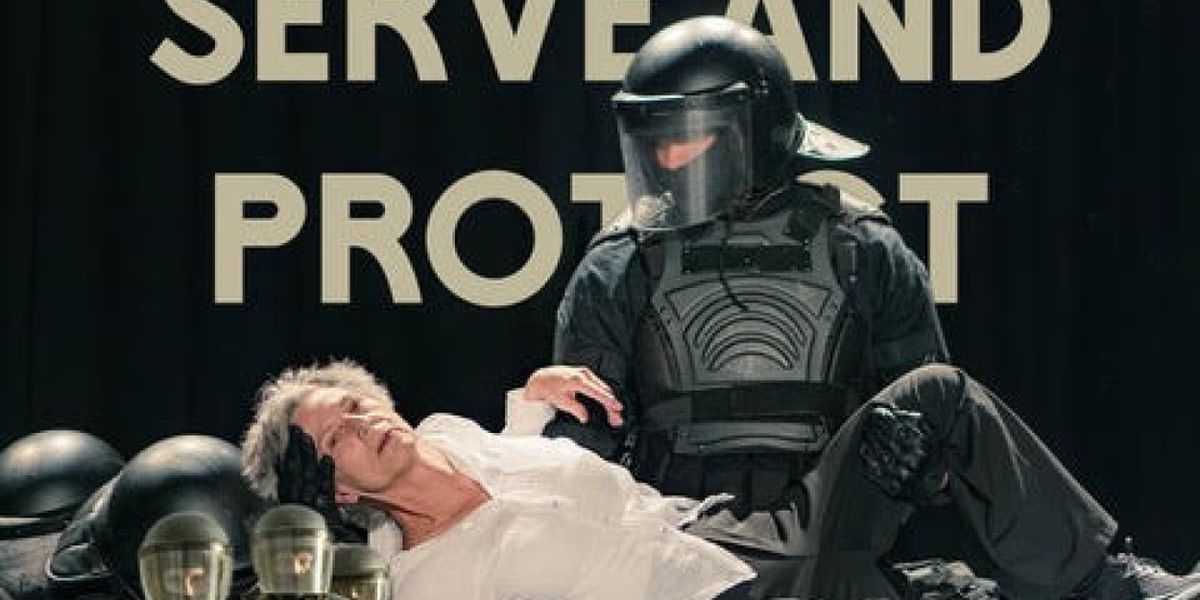 SERVE AND PROTECT to Bring Direct Action Theatre to Citizen Arts Festival