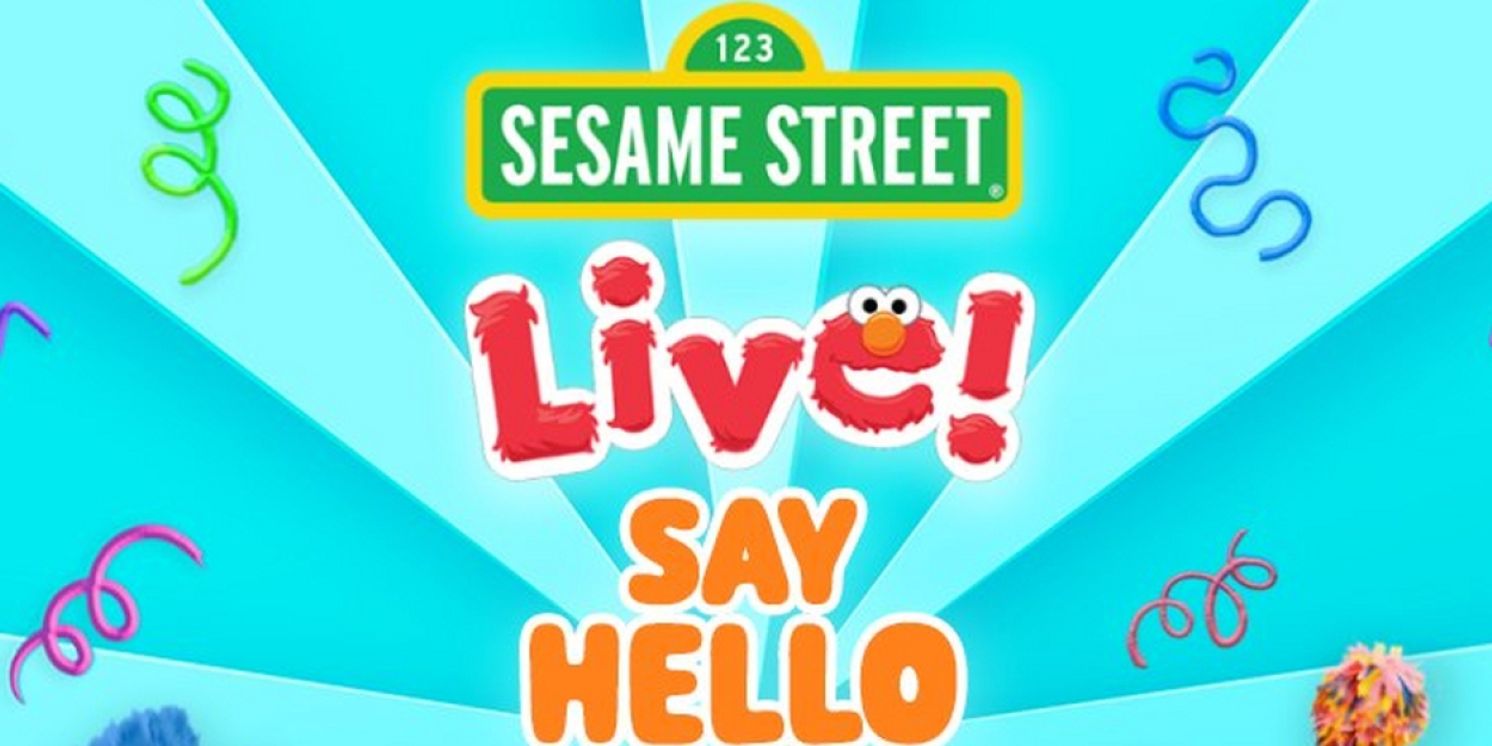 SESAME STREET LIVE! SAY HELLO Comes to the Clay Center  Image