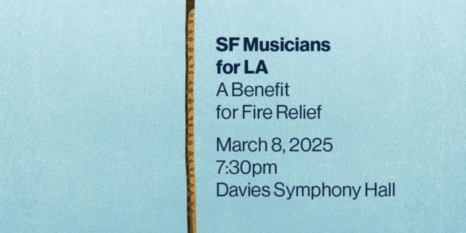 SF MUSICIANS FOR LA: A BENEFIT FOR FIRE RELIEF Announced At Davies Symphony Hall  Image