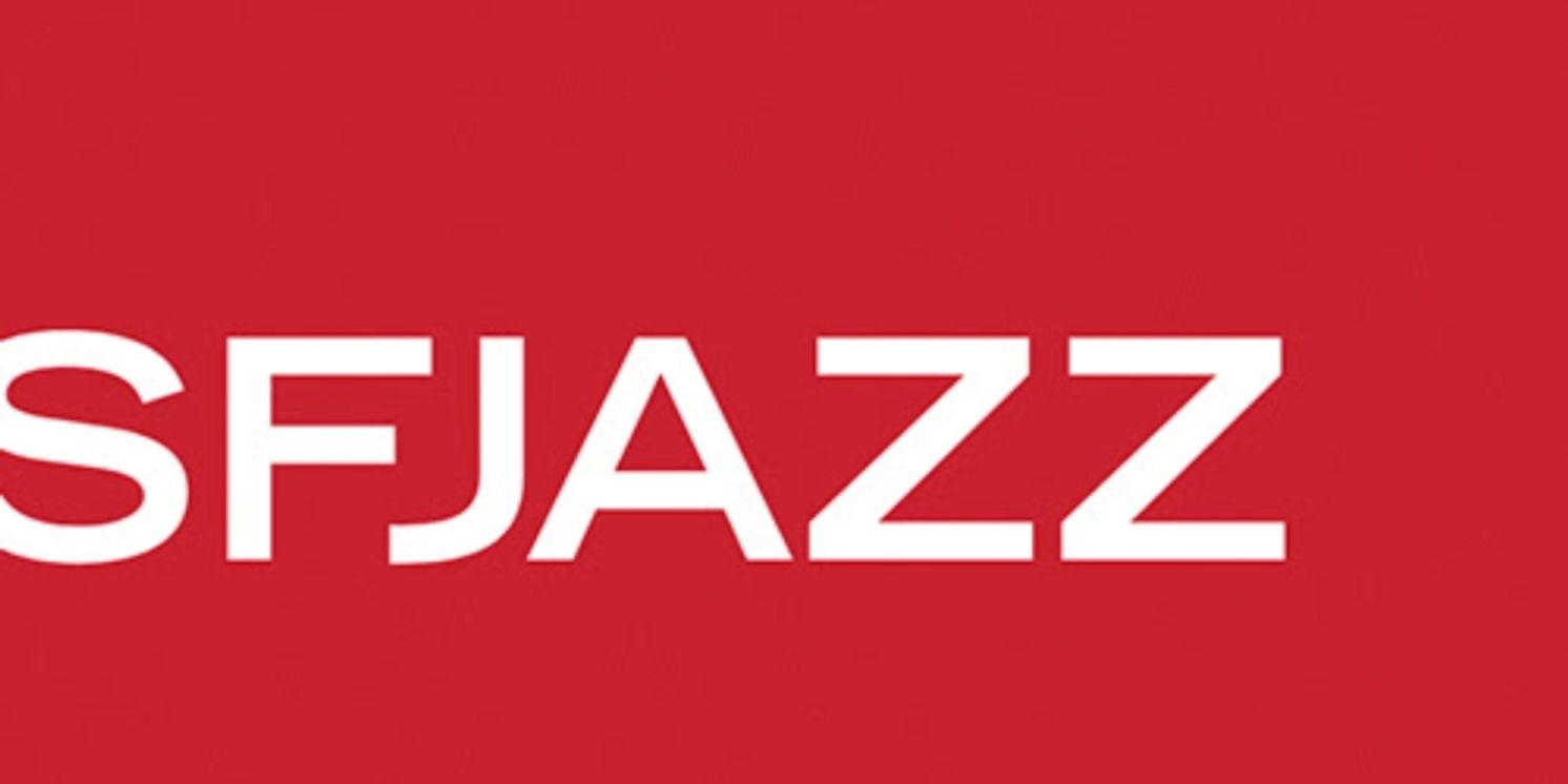 SFJAZZ Adds New Shows to 2025/26 Season Lineup  Image