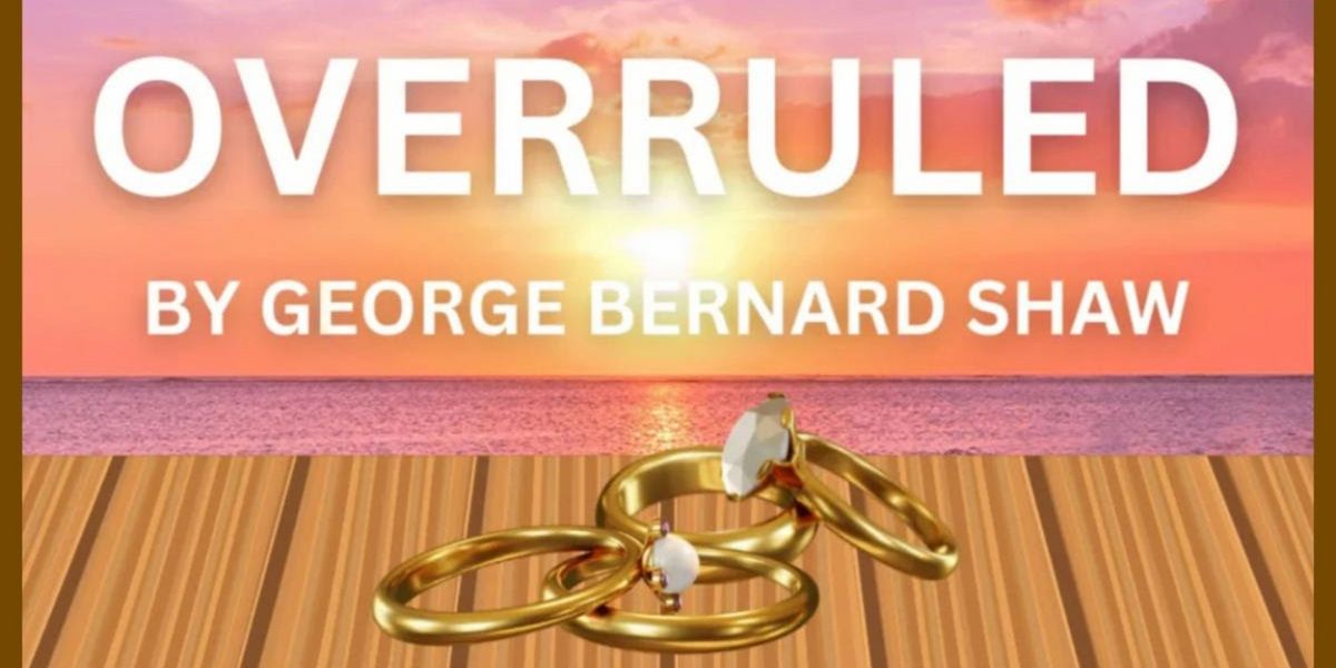 George Bernard Shaw's OVERRULED to be Presented The American Theatre Of Actors