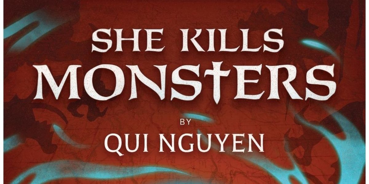 SHE KILLS MONSTERS Will Come to Mary Moody Northen Theatre