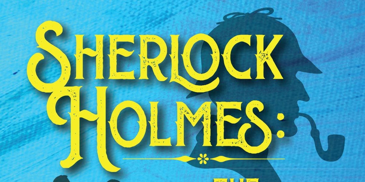 SHERLOCK HOLMES: THE BAKER STREET IRREGULARS Comes to The Growing Stage