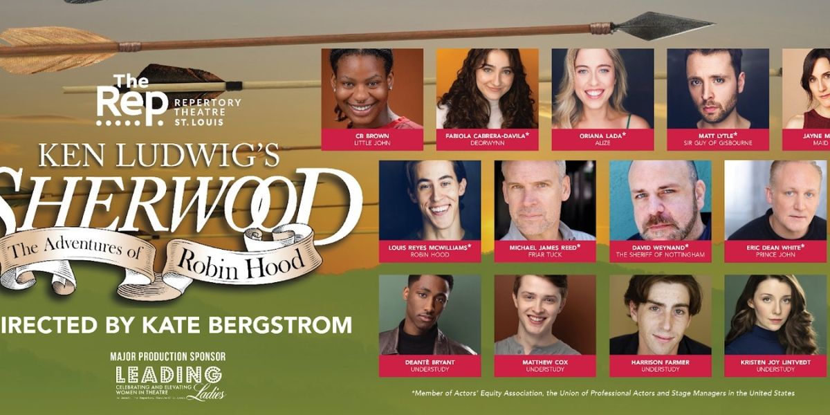 SHERWOOD: THE ADVENTURES OF ROBIN HOOD is Coming to The Repertory Theatre of St. Louis