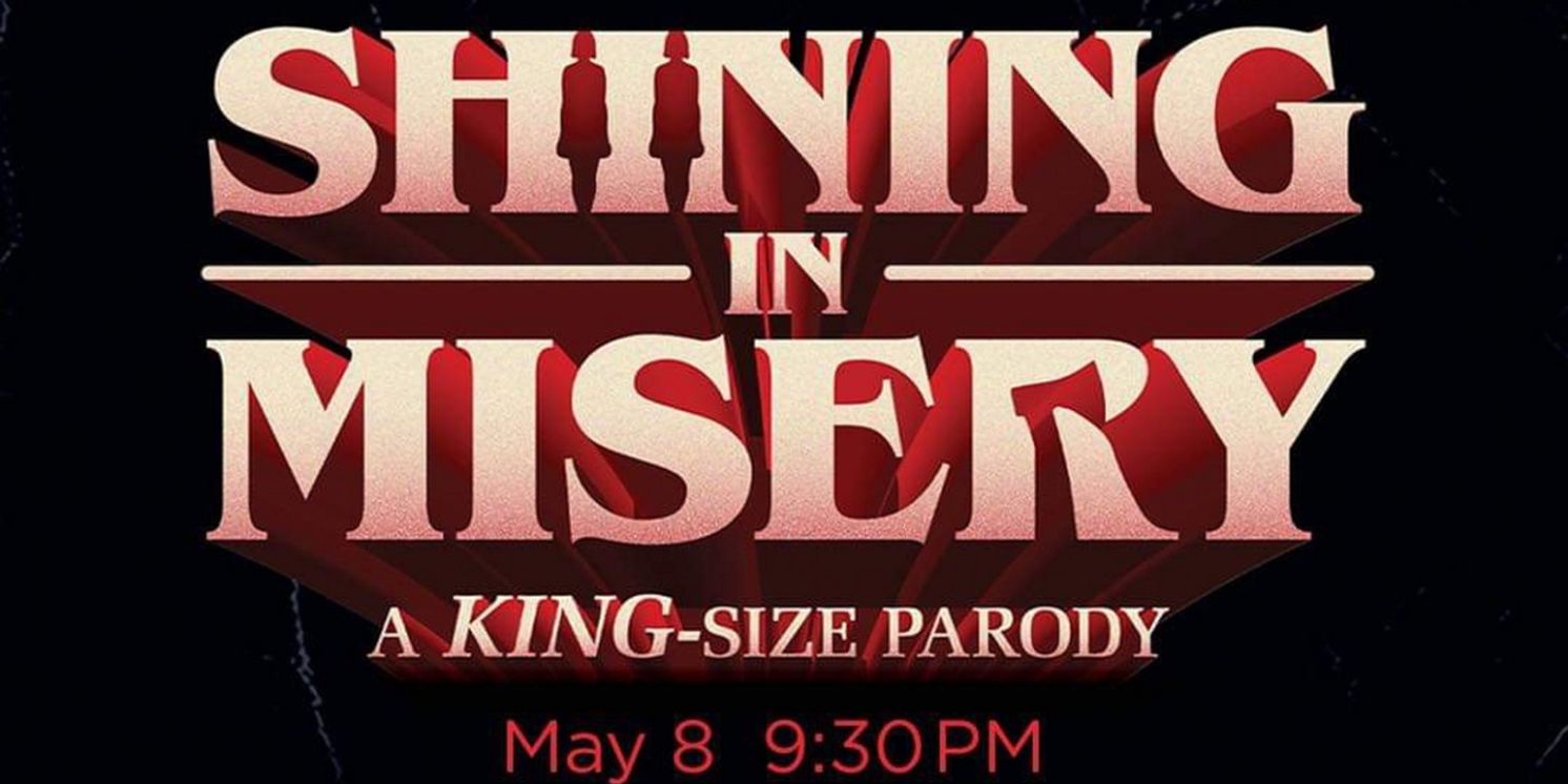 SHINING IN MISERY: A KING-SIZE PARODY to be Presented at 54 Below  Image