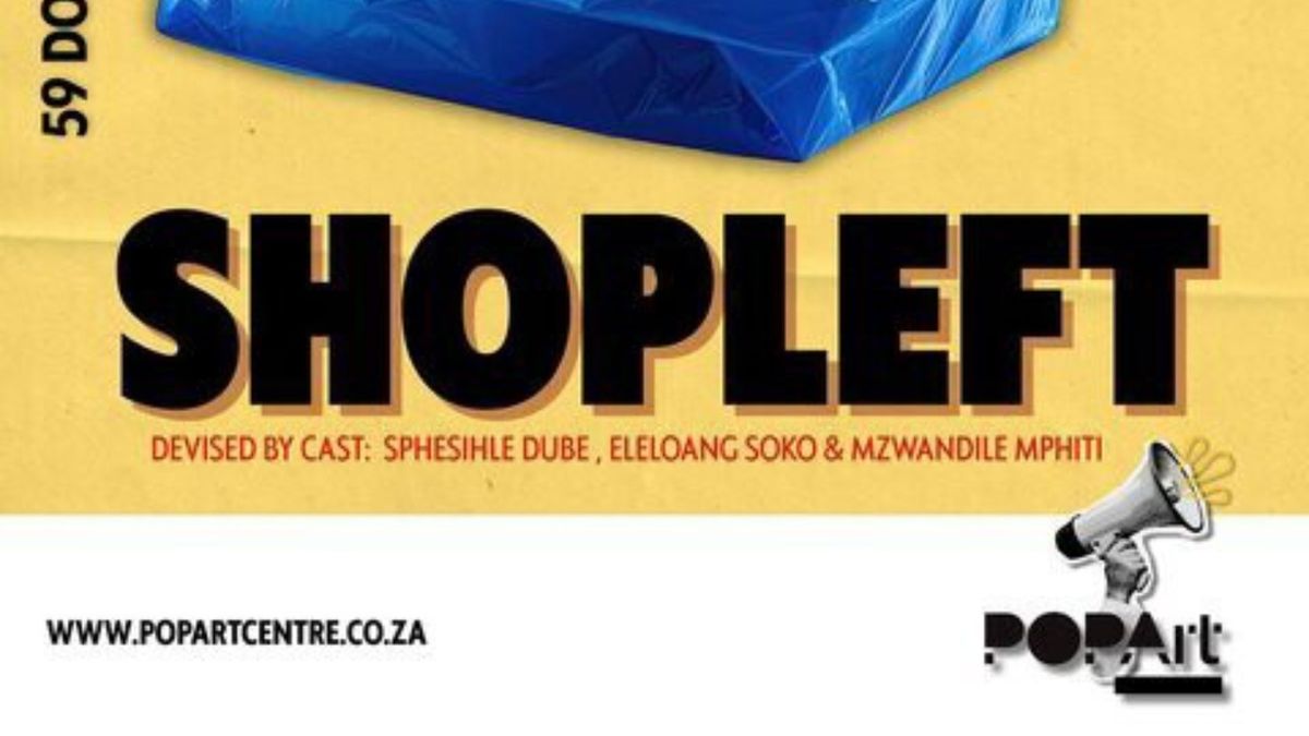 SHOPLEFT to Open at POPArt Theatre in Johannesburg