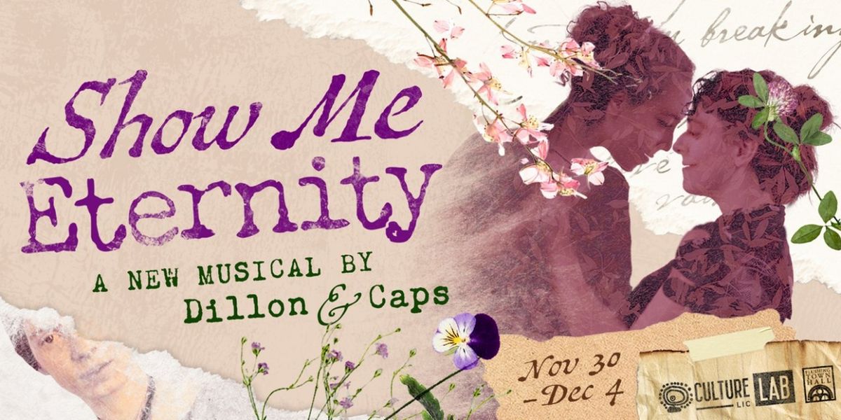 SHOW ME ETERNITY Makes Off-Off-Broadway Premiere This Month