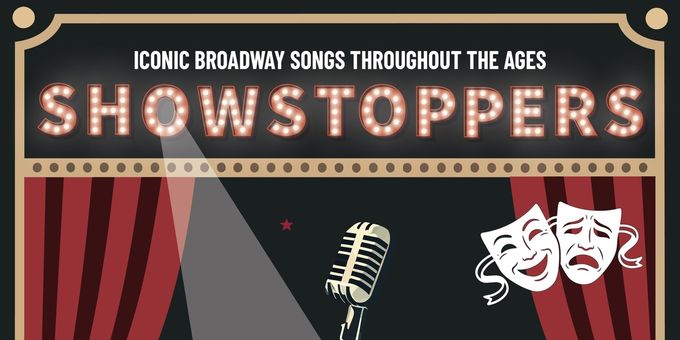 SHOWSTOPPERS: ICONIC BROADWAY SONGS THROUGHOUT THE AGES to Benefit Centre Stage Photos