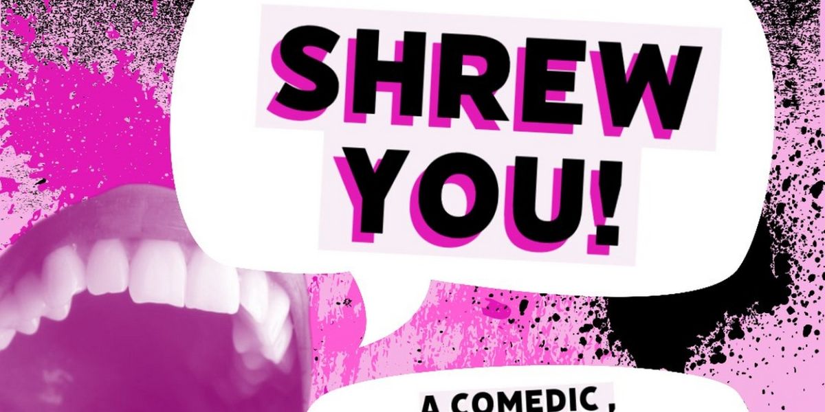 SHREW YOU! Will Play 2023 Little Shakespeare Festival at UNDER St. Marks in August