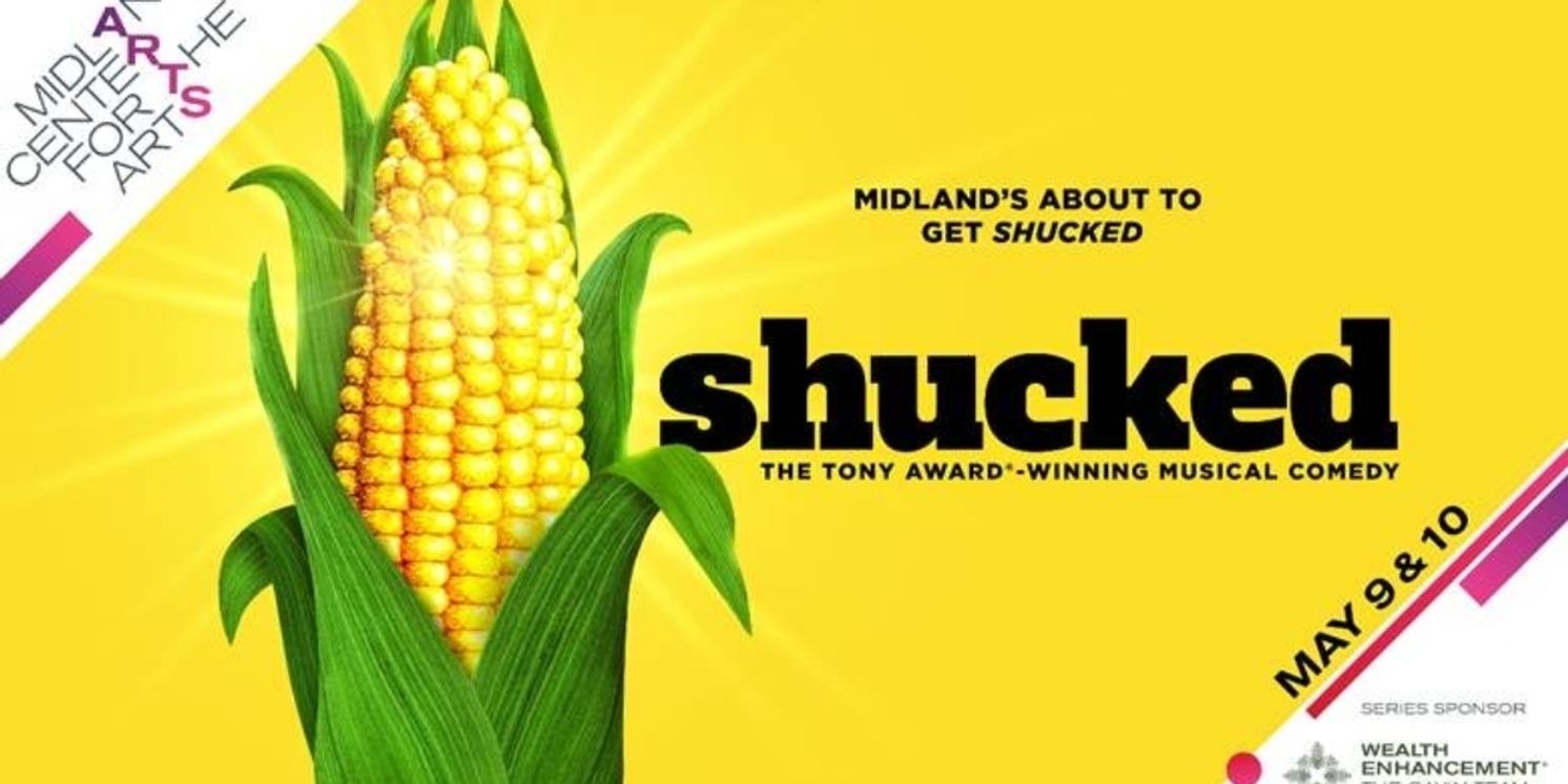 SHUCKED Comes to Midland Center for the Arts in May  Image