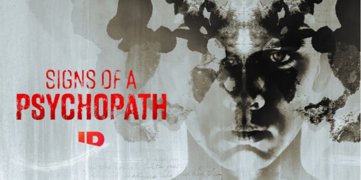 SIGNS OF A PSYCHOPATH to Return to ID in August With 100th Episode