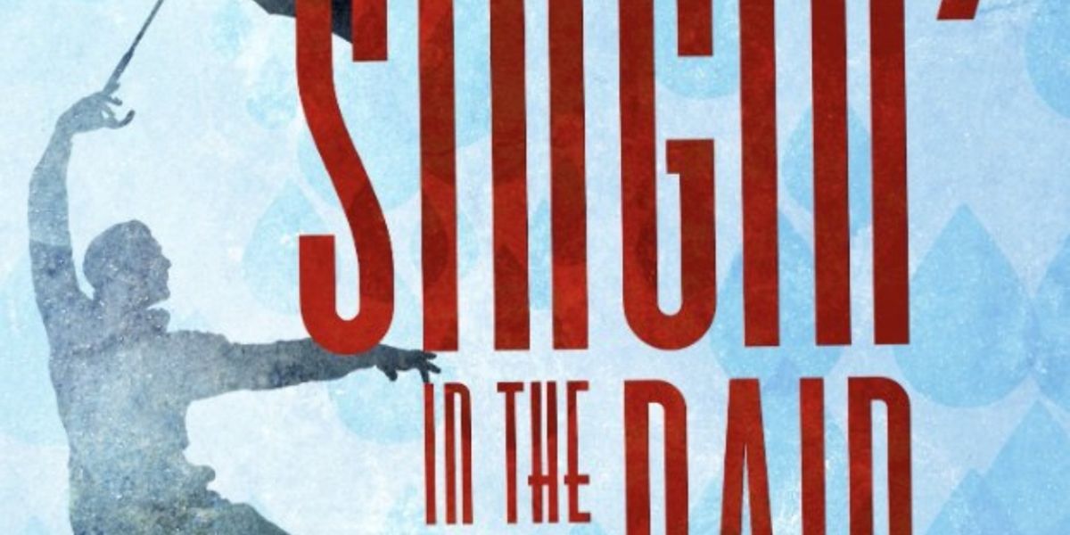 SINGIN' IN THE RAIN Comes to Riverside Theatre