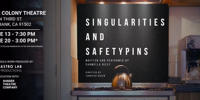 SINGULARITIES AND SAFETY PINS to Make Los Angeles Premiere at The Colony Theatre Photos