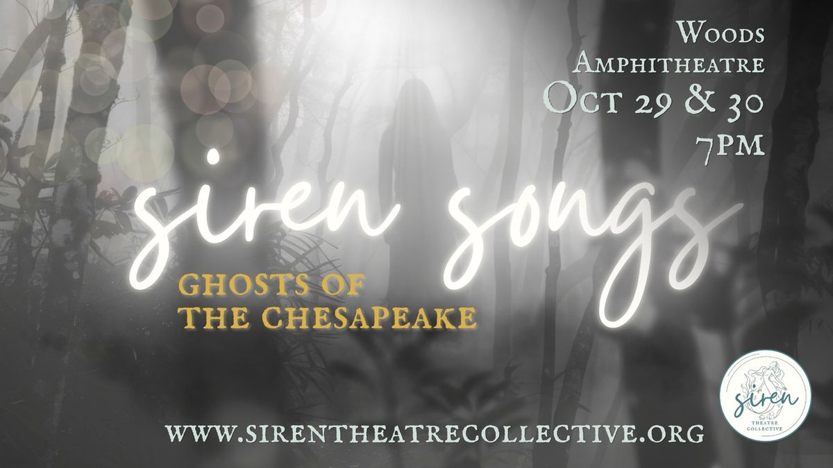 SIREN SONGS: GHOSTS OF THE CHESAPEAKE to Open at Woods Outdoor Amphitheatre