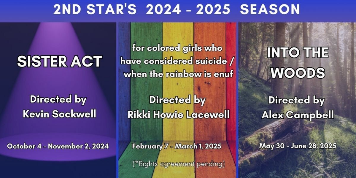 SISTER ACT, FOR COLORED GIRLS..., and INTO THE WOODS Set For 2nd Star Productions 2024-25 Season