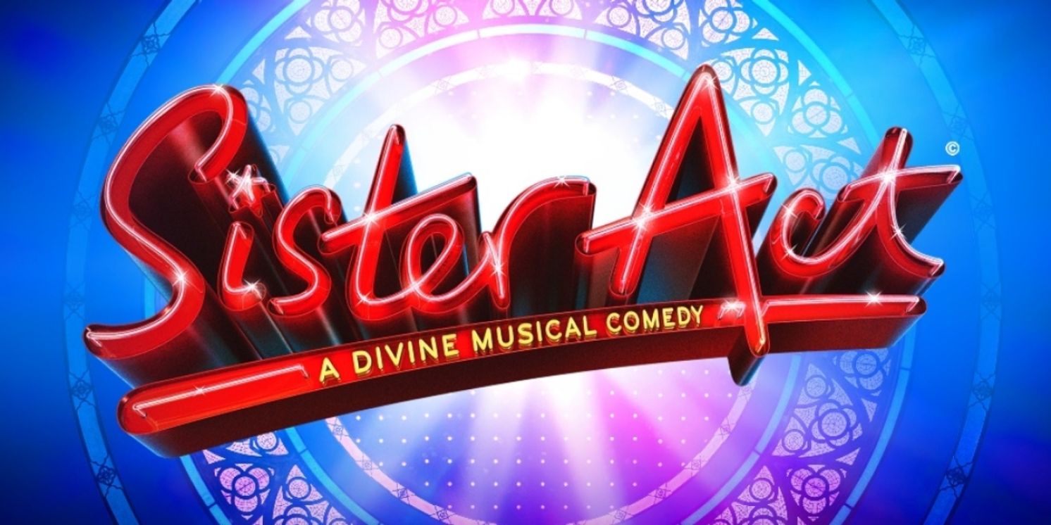 SISTER ACT Musical to Tour Sydney and Melbourne in 2024  Image