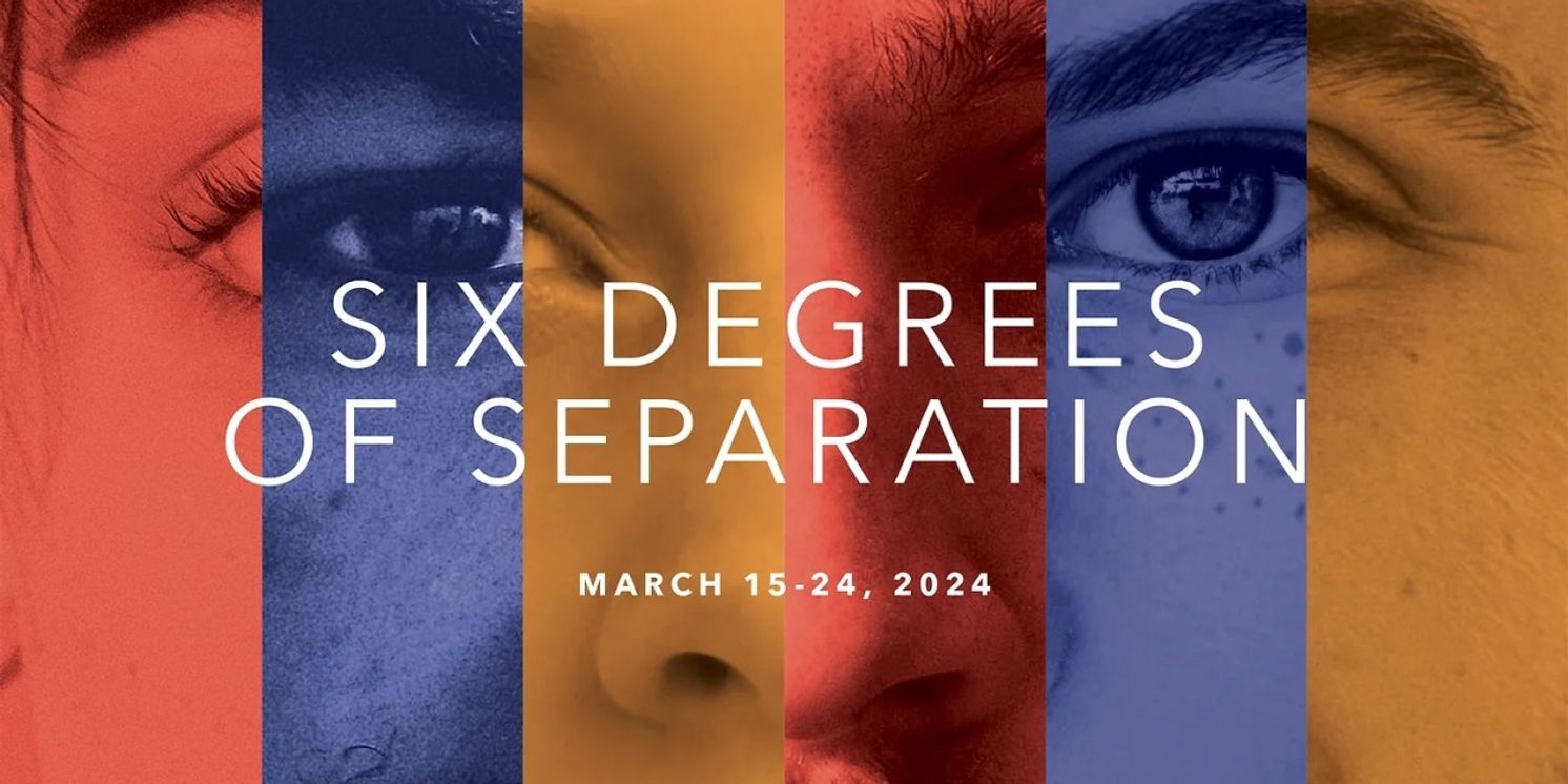 SIX DEGREES OF SEPARATION Comes to Fort Wayne in March  Image