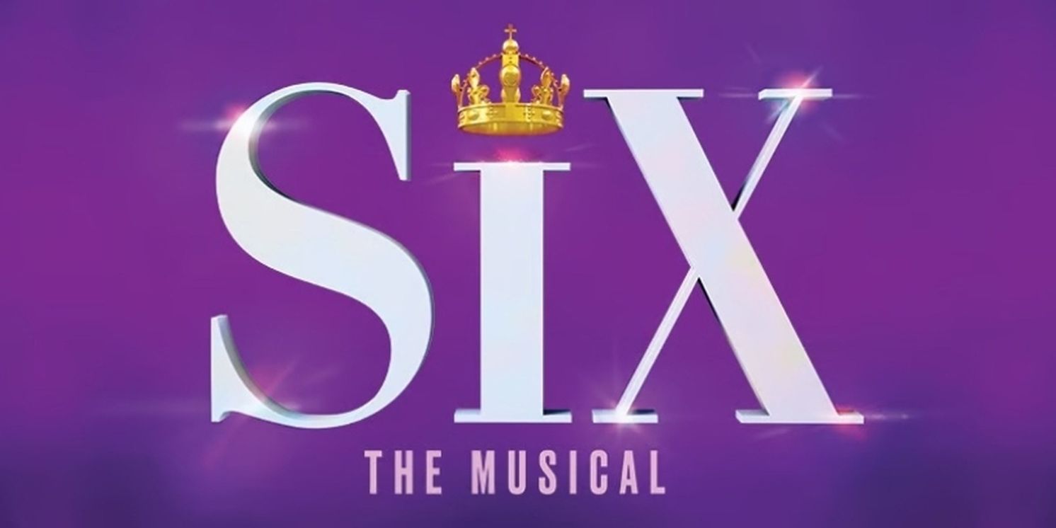 SIX Will Return to Fort Worth’s Bass Performance Hall In February 2026  Image