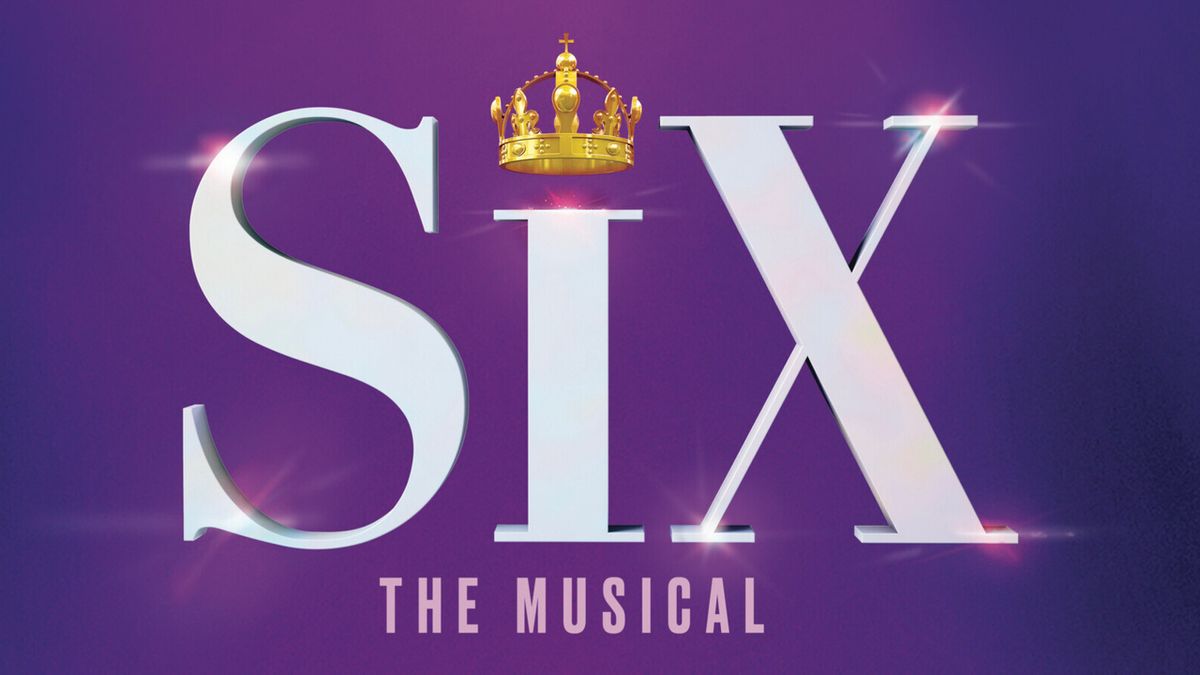 SIX National Tour To Return to Wharton Center's Cobb Great Hall