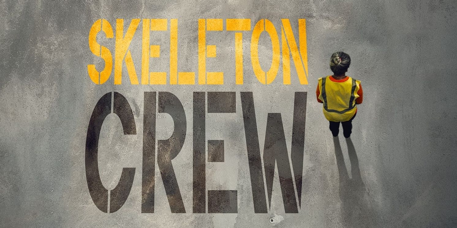 SKELETON CREW Will Make UK Premiere, Replacing PRIMARY TRUST at Donmar Warehouse This Summer  Image