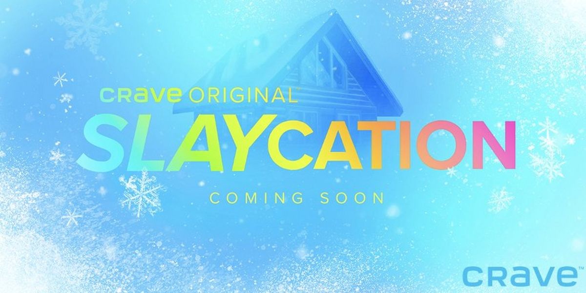 SLAYCATION Series From the DRAG RACE Universe Coming to Crave & WOW Presents Plus