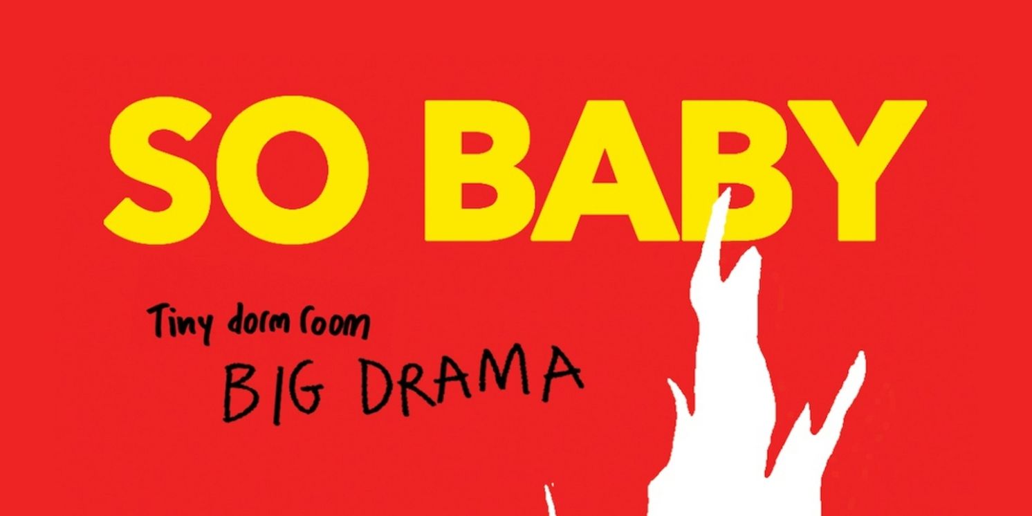 SO BABY To Be Presented As Part of The 2025 Hollywood Fringe Festival  Image