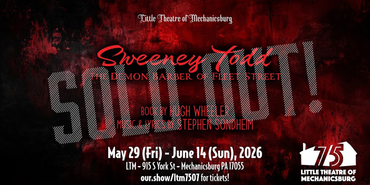 SWEENEY TODD Set For Sold Out Run With Little Theatre of Mechanicsburg