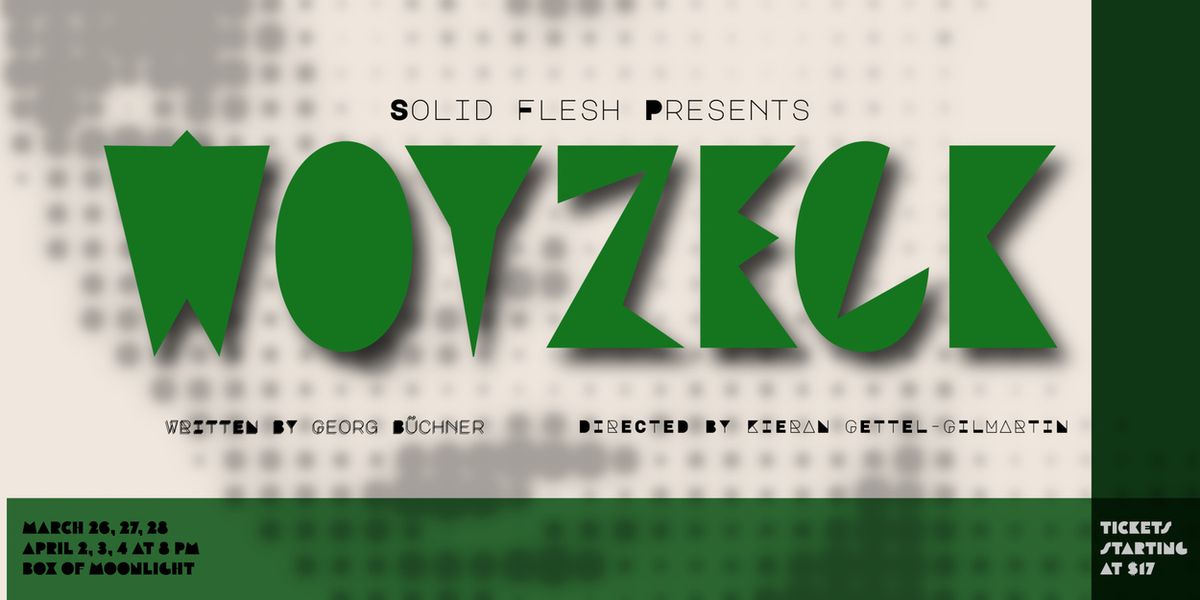 Solid Flesh to Present WOYZECK at Box of Moonlight This March