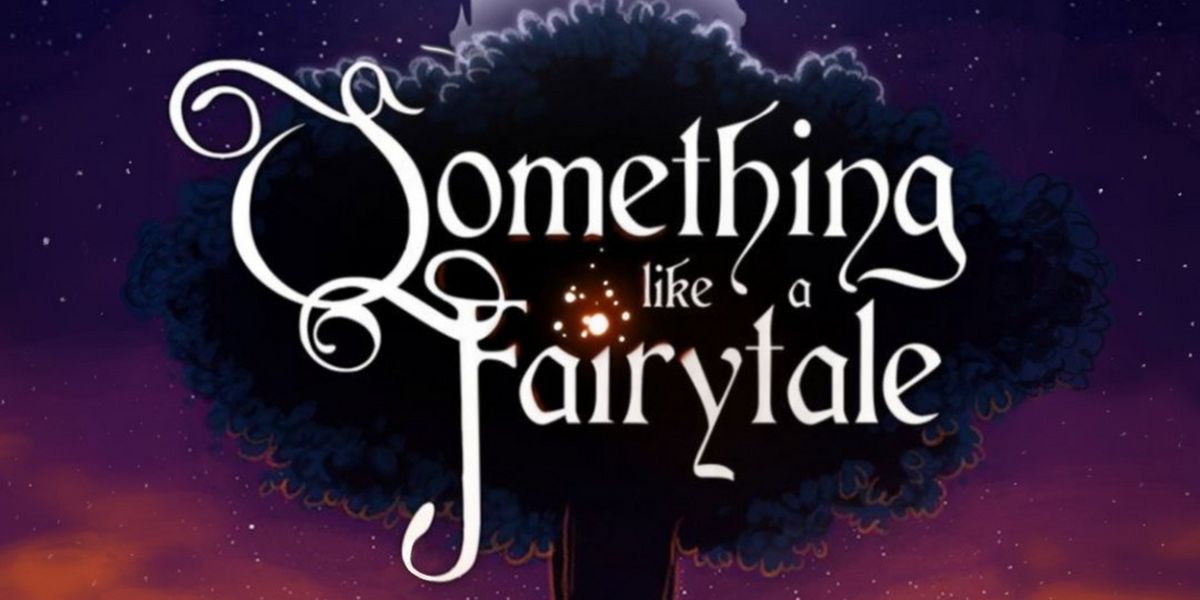 SOMETHING LIKE A FAIRYTALE Comes to Newark Next Month