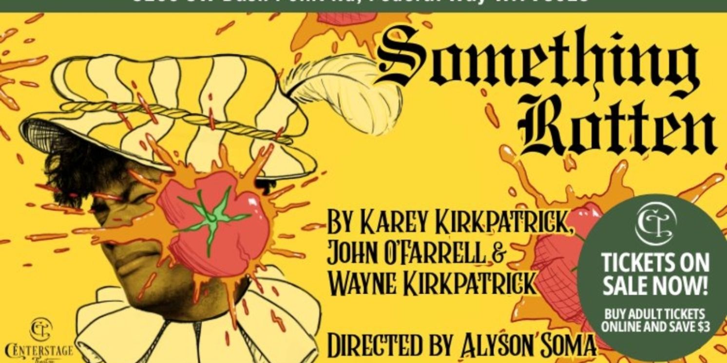 SOMETHING ROTTEN! Comes to Centerstage Next Month  Image