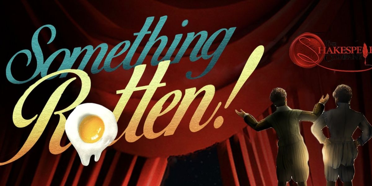 SOMETHING ROTTEN! Comes to Storybook Theatre in April