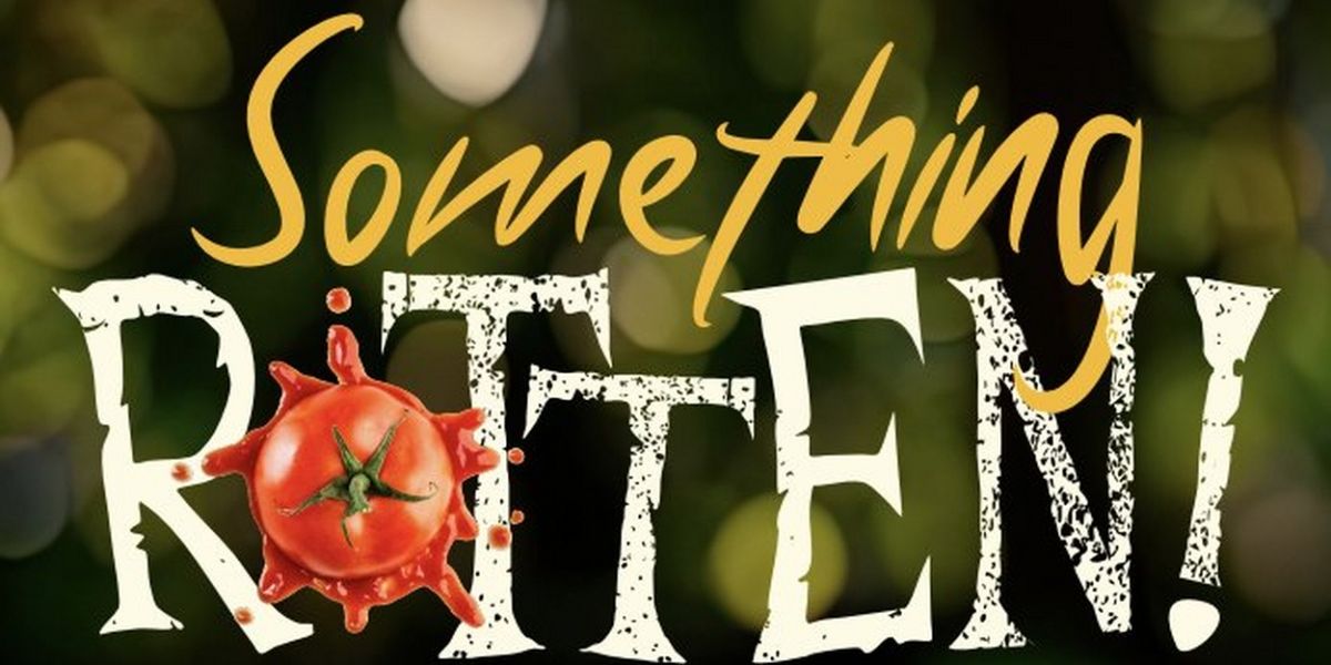 SOMETHING ROTTEN! Comes to the Firehouse Theatre