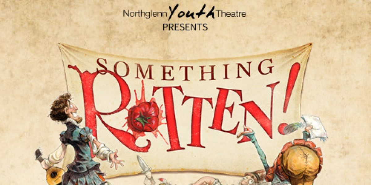 SOMETHING ROTTEN! Comes to the Parsons Theatre